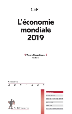 L'économie mondiale 2019 - Centre d'études prospectives et d'informations internationales (France)