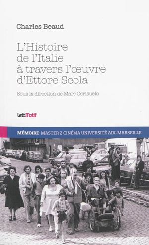 L'histoire de l'Italie à travers l'oeuvre d'Ettore Scola - Charles Beaud