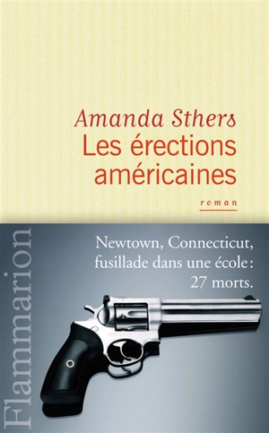 Les érections américaines - Amanda Sthers