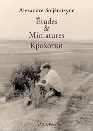 Etudes et miniatures - Alexandre Soljenitsyne