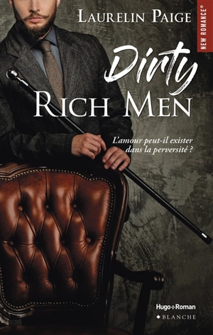 Dirty rich men. Vol. 1 - Laurelin Paige