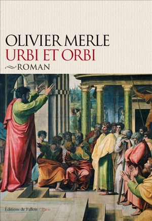 Urbi et orbi - Olivier Merle