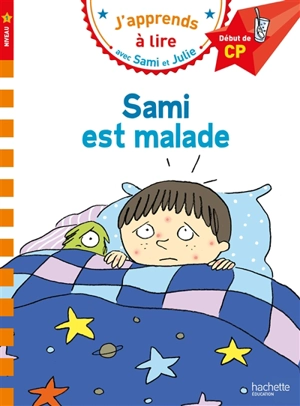 Sami est malade : niveau 1, début de CP - Léo Lamarche