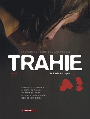 Trahie. Vol. 2 - Sylvain Runberg