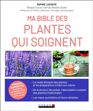 Ma bible des plantes qui soignent - Sophie Lacoste