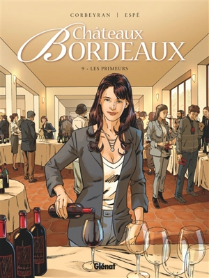 Châteaux Bordeaux. Vol. 9. Les primeurs - Corbeyran