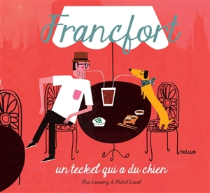 Francfort, un teckel qui a du chien - Mia Cassany