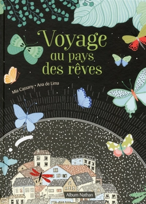 Voyage au pays des rêves - Mia Cassany