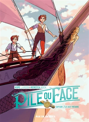 Pile ou face. Vol. 2. Cap sur l'île aux trésors - Hope Larson