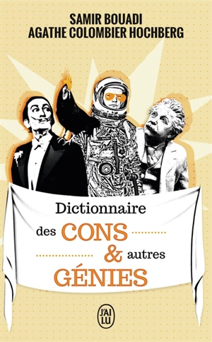 Dictionnaire des cons & autres génies - Samir Bouadi