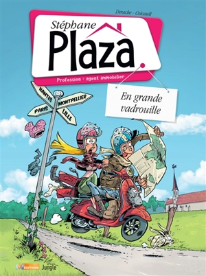 Stéphane Plaza : profession : agent immobilier. Vol. 3. En grande vadrouille - Jérôme Derache