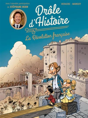 Drôle d'histoire. Vol. 1. La Révolution française - Jérôme Derache