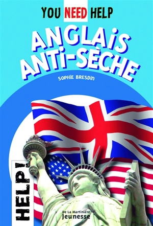 You need help : anglais anti-sèche - Sophie Bresdin