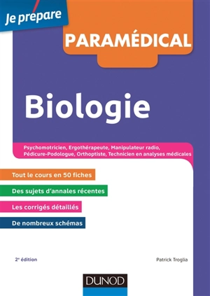 Biologie : psychomotricien, ergothérapeute, manipulateur radio, pédicure-podologue, orthoptiste, technicien en analyses médicales - Patrick Troglia