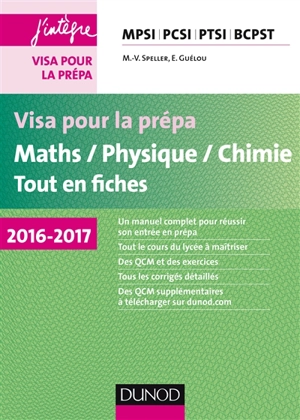 Maths, physique, chimie : tout en fiches : visa pour la prépa MPSI, PCSI, PTSI, BCPST,  2016-2017 - Marie-Virginie Speller