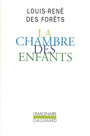 La Chambre des enfants - Louis-René Des Forêts