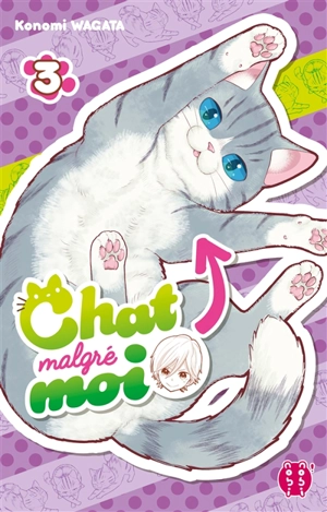 Chat malgré moi. Vol. 3 - Konomi Wagata