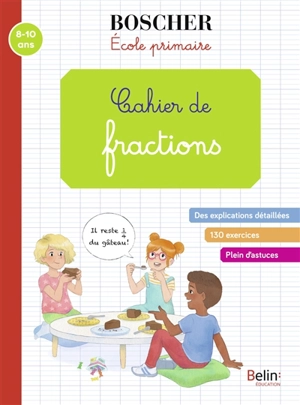 Cahier de fractions : 8-10 ans - Gérard Sansey