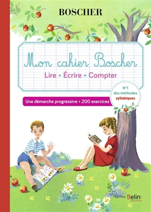 Mon cahier Boscher : lire, écrire, compter - Gérard Sansey