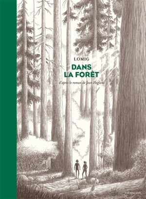 Dans la forêt - Lomig