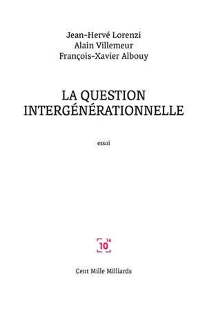 La question intergénérationelle : essai - Jean-Hervé Lorenzi