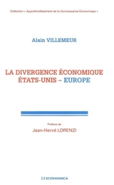 La divergence économique Etats-Unis - Europe - Alain Villemeur