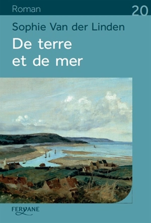 De terre et de mer - Sophie Van der Linden