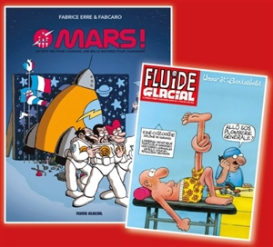 Mars ! : un petit pas pour l'homme, une belle entorse pour l'humanité - Fabcaro