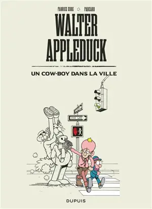 Walter Appleduck. Vol. 2. Un cow-boy dans la ville - Fabcaro