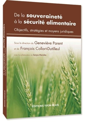 De la souveraineté à la sécurité alimentaire : objectifs, stratégies et moyens juridiques