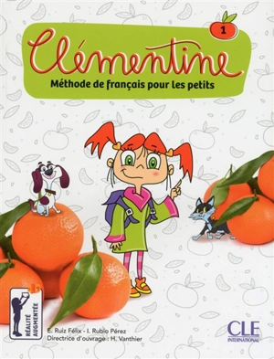 Clémentine : méthode de français pour les petits. Vol. 1 - E. Ruiz Félix