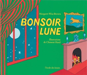 Bonsoir Lune - Margaret Wise Brown