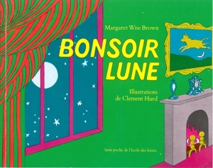 Bonsoir Lune - Margaret Wise Brown