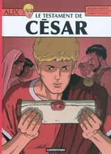Alix. Vol. 29. Le testament de César - Jacques Martin