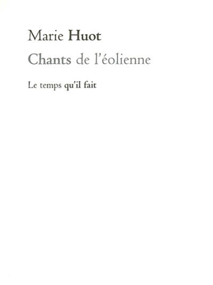 Chants de l'éolienne - Marie Huot