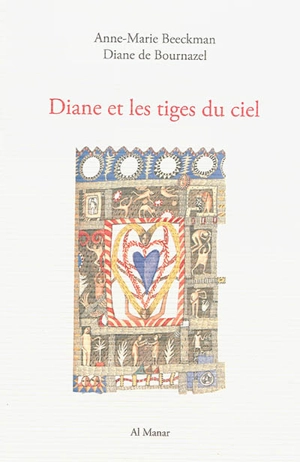 Diane et les tiges du ciel - Anne-Marie Beeckman