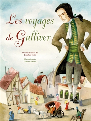 Les voyages de Gulliver - Jonathan Swift