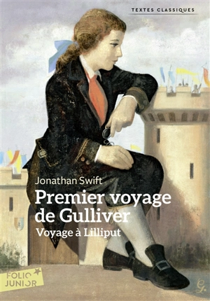 Premier voyage de Gulliver : voyage à Lilliput - Jonathan Swift