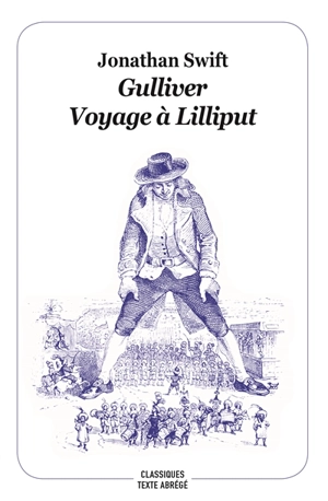 Gulliver : voyage à Lilliput - Jonathan Swift