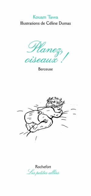 Planez oiseaux ! : berceuse - Kouam Tawa