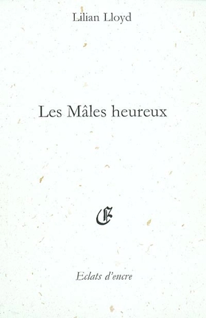 Les mâles heureux - Lilian Lloyd