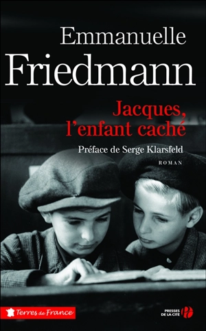 Jacques, l'enfant caché - Emmanuelle Friedmann