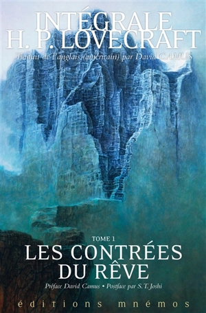 Intégrale H.P. Lovecraft. Vol. 1. Les contrées du rêve - Howard Phillips Lovecraft