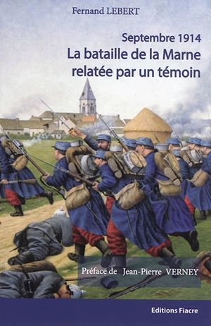 Septembre 1914, la bataille de la Marne relatée par un témoin - Fernand Lebert