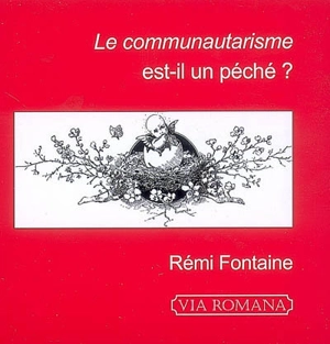 Le communautarisme est-il un péché ? - Rémi Fontaine