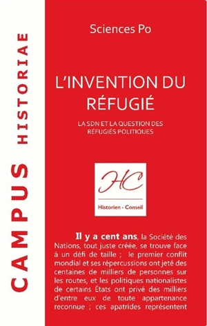 L'invention du réfugié : la SDN et la question des réfugiés politiques - Institut d'études politiques (Paris)