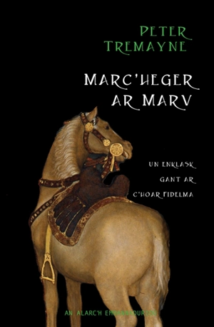 Marc'heger ar marv - Peter Tremayne