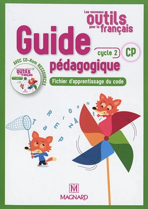 Les nouveaux outils pour le français CP, cycle 2 : guide pédagogique avec CD-ROM ressources : fichier d'apprentissage du code - Sylvie Aminta