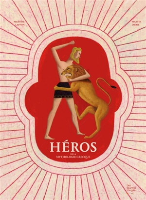 Héros de la mythologie grecque - Martine Laffon