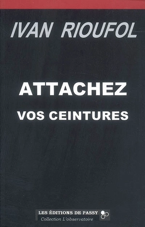 Attachez vos ceintures - Ivan Rioufol